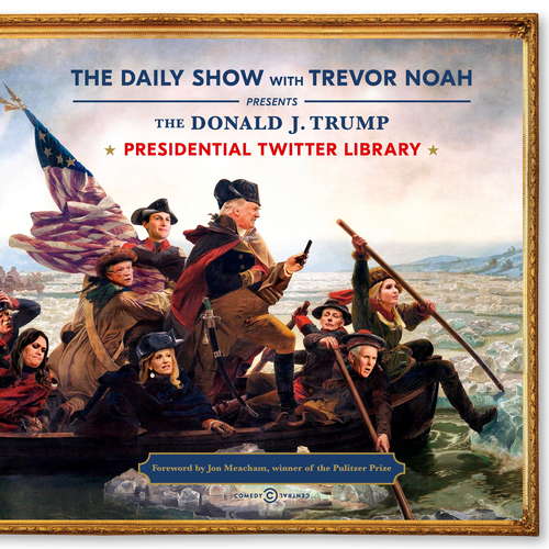 Book cover of The Daily Show Presidential Twitter Library