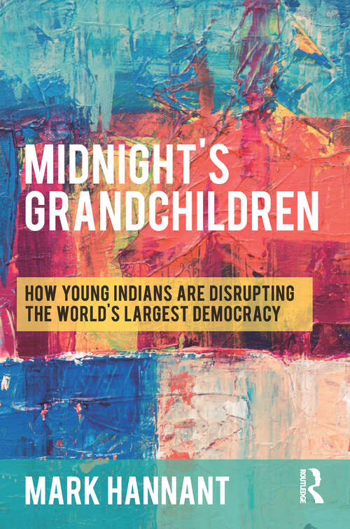 Book cover of Midnight’s Grandchildren: How Young Indians are Disrupting the World's Largest Democracy