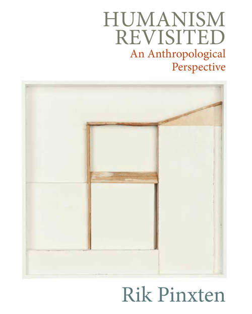 Book cover of Humanism Revisited: An Anthropological Perspective