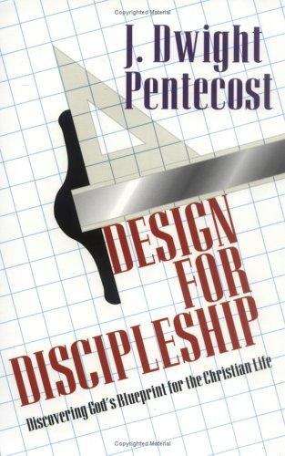 Book cover of Design for Discipleship: Discovering God's Blueprint for the Christian Life
