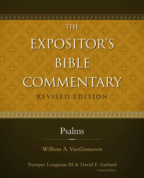 Psalms (The Expositor's Bible Commentary)