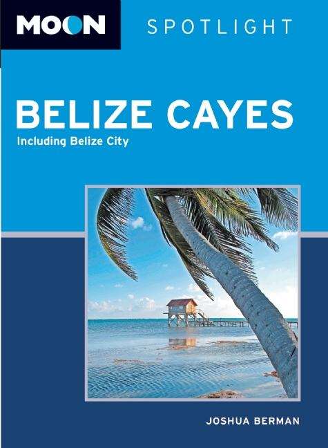 Moon Spotlight Belize Cayes: 2011