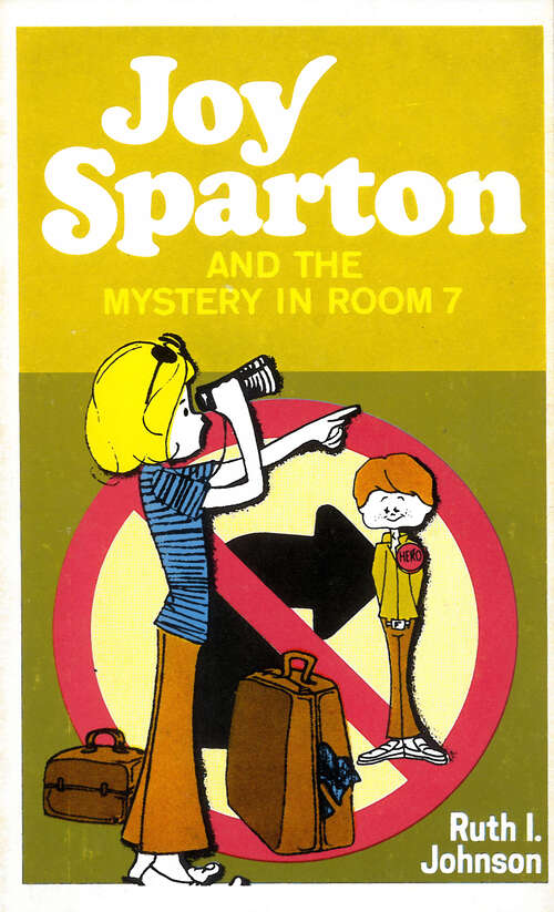 Book cover of Joy Sparton and the Mystery in Room 7 (Digital Original) (Joy Sparton Series)