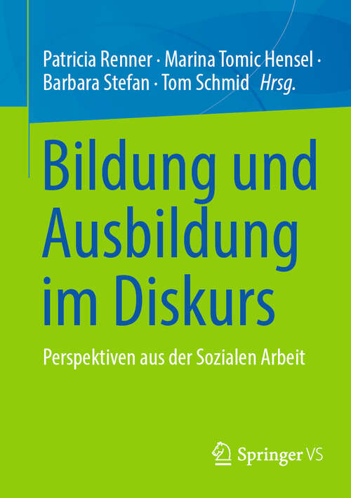 Book cover of Bildung und Ausbildung im Diskurs: Perspektiven aus der Sozialen Arbeit