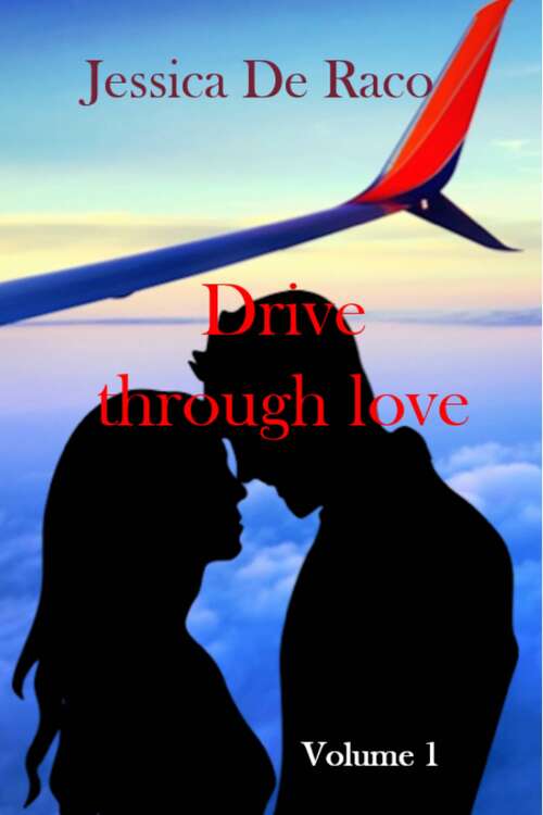 Book cover of Drive through love: Volume 1