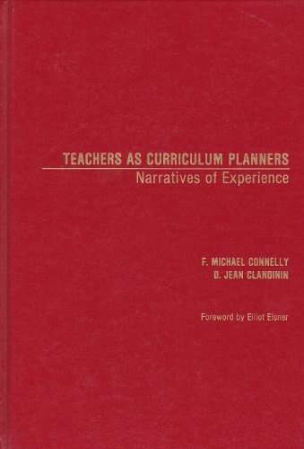 Book cover of Teachers As Curriculm Planners: Narratives Of Experience