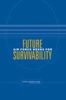 Book cover of Future Air Force Needs For Survivability