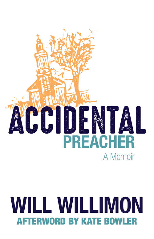Book cover of Accidental Preacher: A Memoir