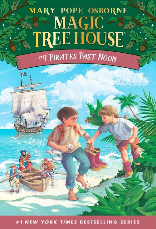 Book cover of Pirates Past Noon (Magic Tree House #4)
