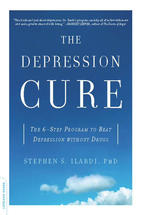 Book cover of The Depression Cure: The 6-step Program To Beat Depression Without Drugs