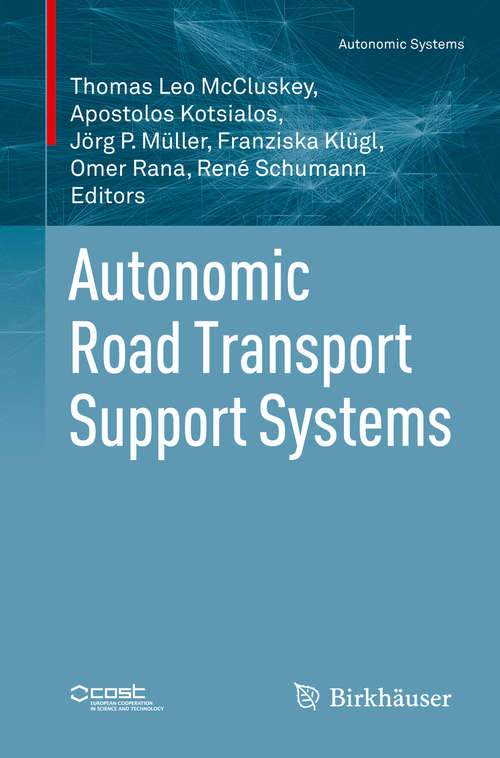 Autonomic Road Transport Support Systems (Autonomic Systems #0)