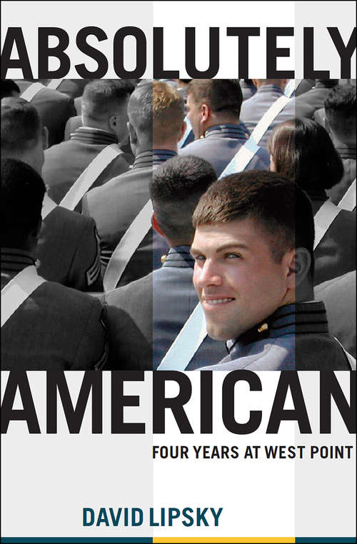 Book cover of Absolutely American: Four Years at West Point