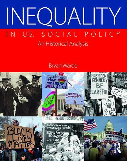 Book cover of Inequality In US Social Policy: An Historic Analysis