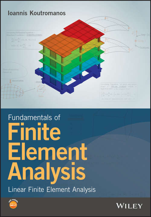 Fundamentals of Finite Element Analysis: Linear Finite Element Analysis