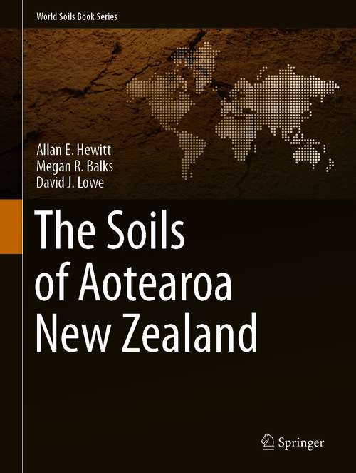 The Soils of Aotearoa New Zealand (World Soils Book Series)