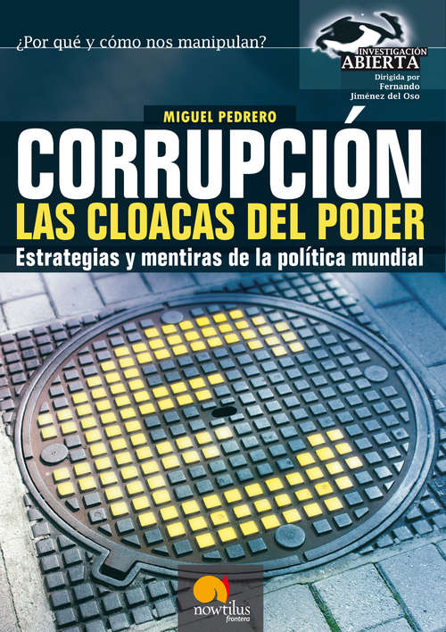 Book cover of Corrupción, las cloacas del poder (Investigación Abierta)