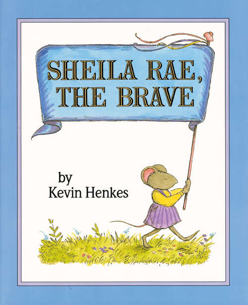 Book cover of Sheila Rae, the Brave