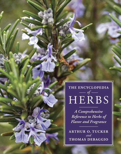 Book cover of The Encyclopedia of Herbs: A Comprehensive Reference to Herbs of Flavor and Fragrance