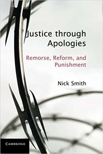 Book cover of Justice through Apologies: Remorse, Reform, and Punishment