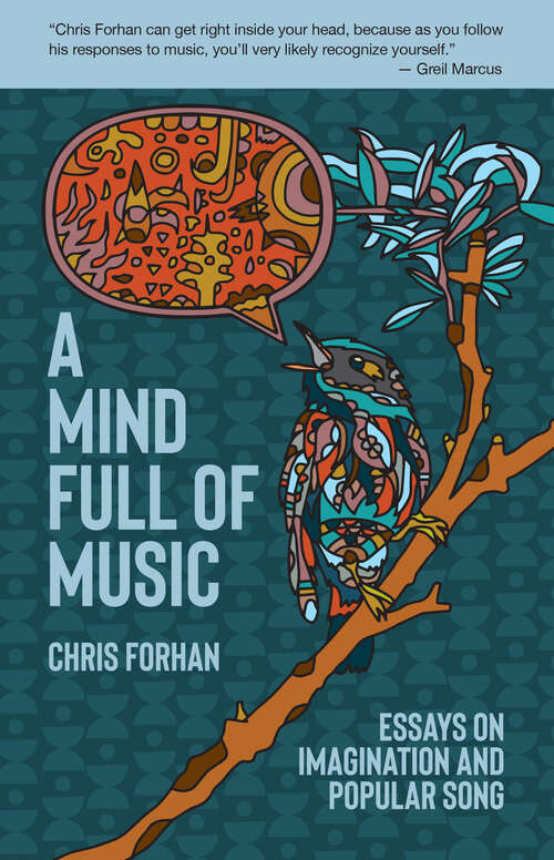 Book cover of A Mind Full of Music: Essays on Imagination and Popular Song
