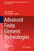 Advanced Finite Element Technologies (CISM International Centre for Mechanical Sciences #566)