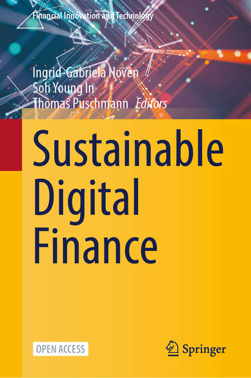 Book cover of Sustainable Digital Finance (Financial Innovation and Technology)