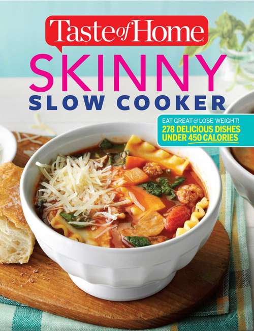 Book cover of Taste of Home Skinny Slow Cooker: 350+Delicious Family Recipes (Taste of Home)