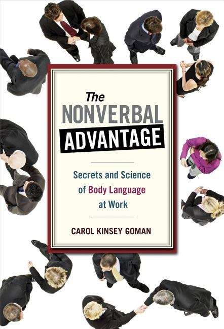 Book cover of The Nonverbal Advantage: Secrets and Science of Body Language at Work