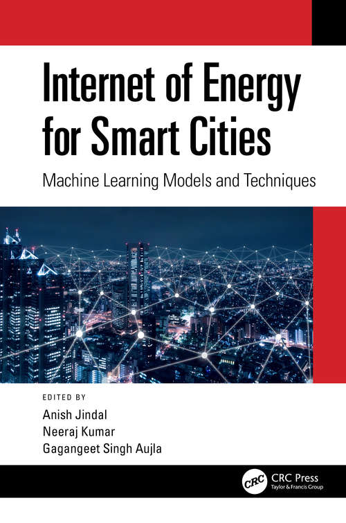 Internet of Energy for Smart Cities: Machine Learning Models and Techniques