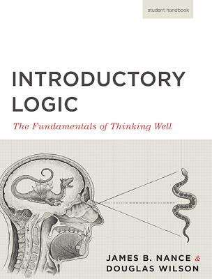 Introductory Logic:The Fundamentals of Thinking Well (5th Edition.)