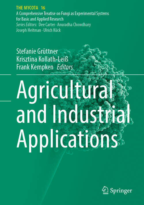 Book cover of Agricultural and Industrial Applications (The Mycota #16)