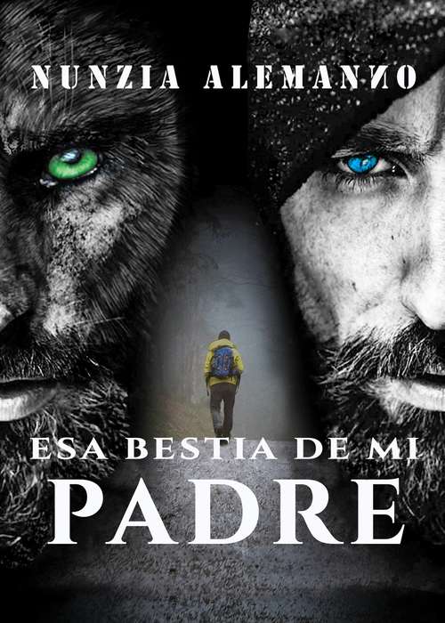 Book cover of Esa Bestia de mi Padre: Un thriller lleno de suspenso Un amor imposible entre dos eternos rivales. (Venator #1)