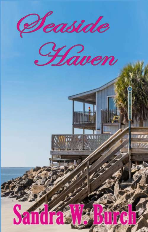 Book cover of Seaside Haven: Book 1 In The Seaside Series (Seaside Ser.: Vol. 1)