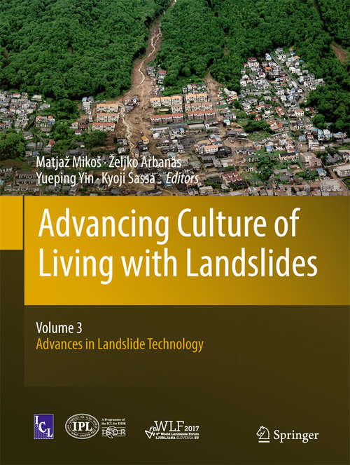 Advancing Culture of Living with Landslides: Volume 3 Advances in Landslide Technology