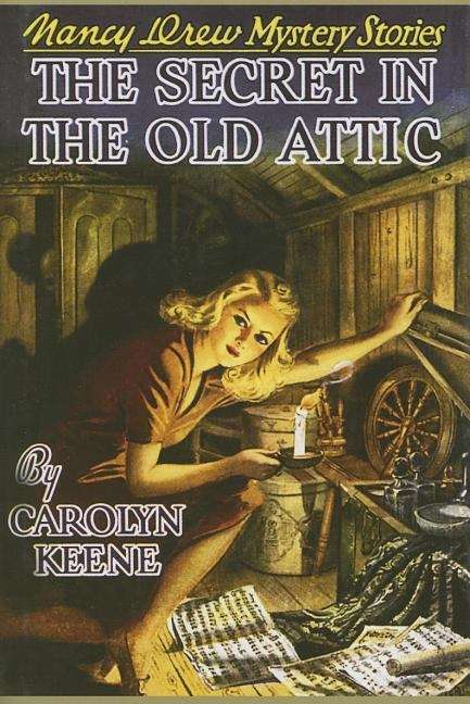 Book cover of The Secret in the Old Attic (Nancy Drew Mystery Stories #21)