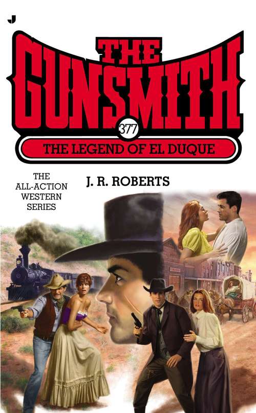 Book cover of The Legend of El Duque (Gunsmith #377)