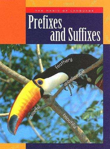 Book cover of Prefixes and Suffixes (The Magic of Language)