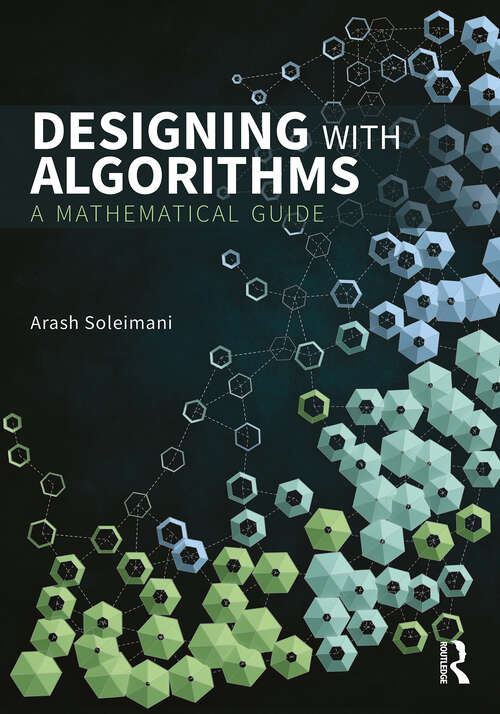 Book cover of Designing with Algorithms: A Mathematical Guide (1)