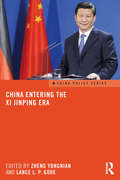 China Entering the Xi Jinping Era (China Policy Series)