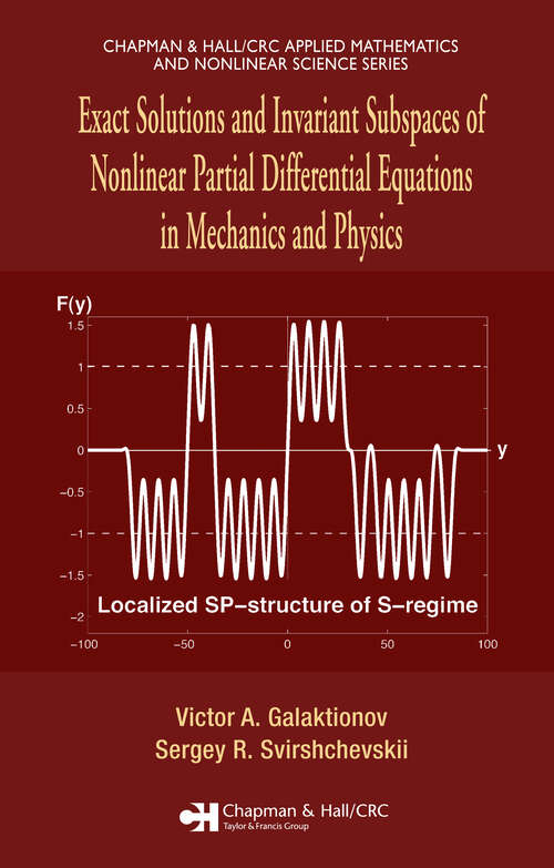 Book cover of Exact Solutions and Invariant Subspaces of Nonlinear Partial Differential Equations in Mechanics and Physics (1)