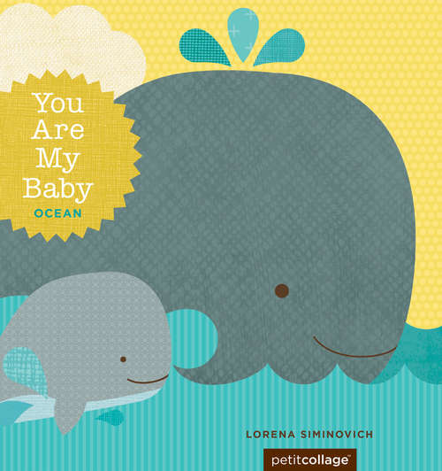 Book cover of You Are My Baby: Ocean (You Are My Baby)
