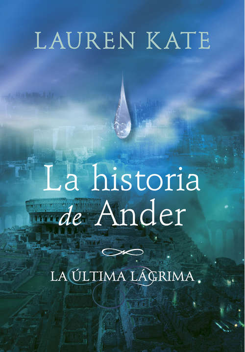 Book cover of La historia de Ander (La última lágrima: Volumen 0)