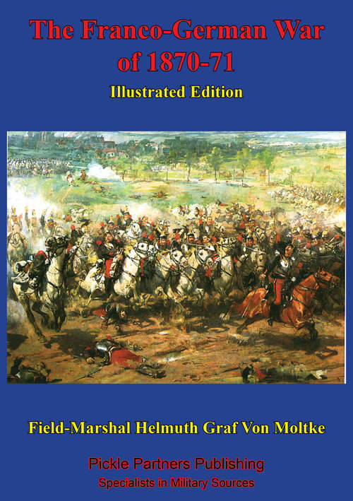 Book cover of The Franco-German War Of 1870-71 [Illustrated Edition]