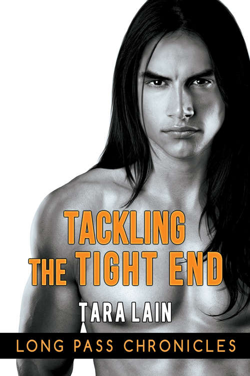 Tackling the Tight End (The Long Pass Chronicles #3)