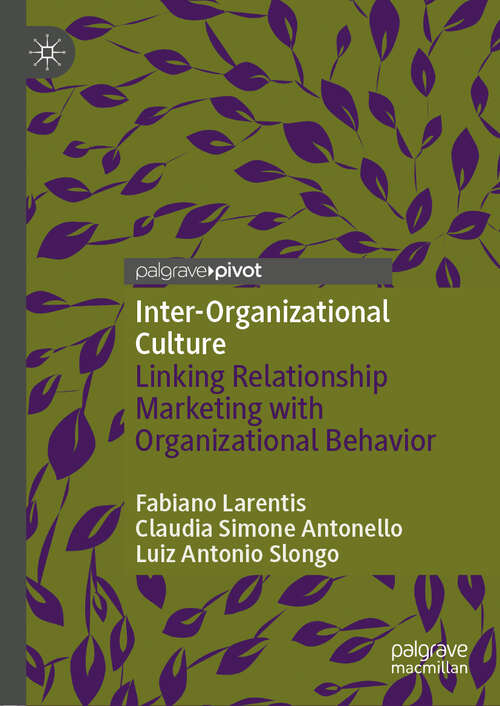 Book cover of Inter-Organizational Culture: Linking Relationship Marketing With Organizational Behavior