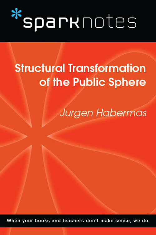 Book cover of Structural Transformation of the Public Sphere (SparkNotes Philosophy Guide)