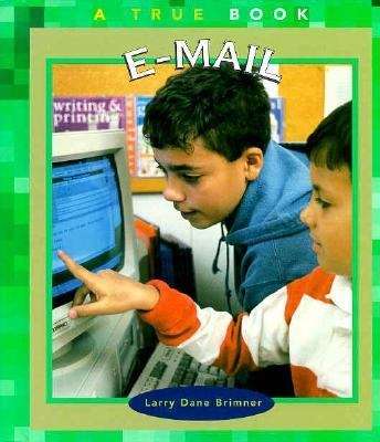 E-Mail: A True Book