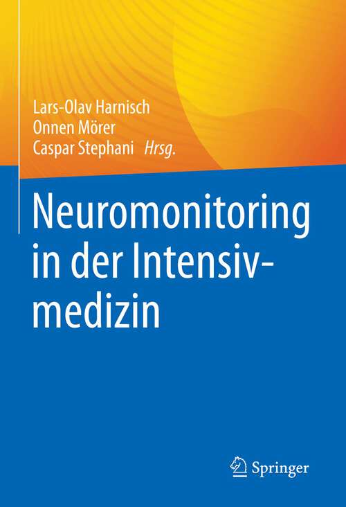 Book cover of Neuromonitoring in der Intensivmedizin (1. Aufl. 2023)
