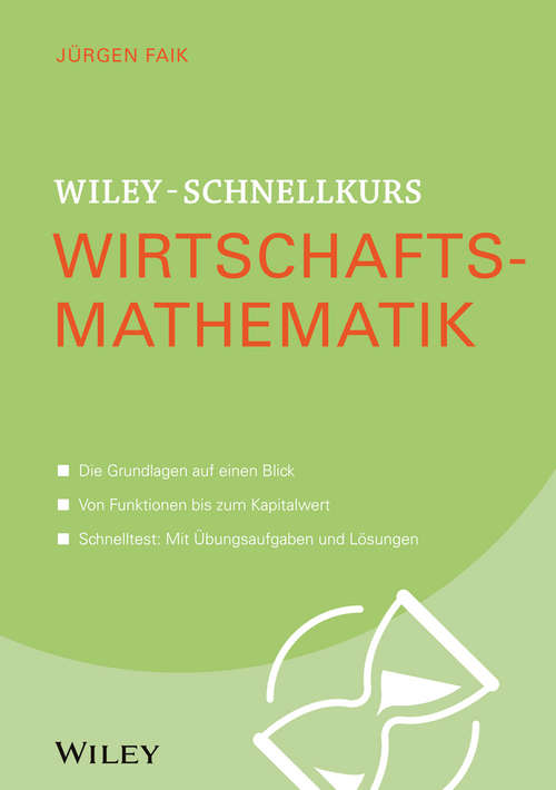 Book cover of Wiley-Schnellkurs Wirtschaftsmathematik (Wiley Schnellkurs)