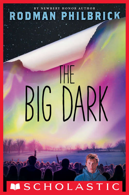 Book cover of The Big Dark (Blue Sky Press Novel Ser.)